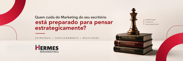 Quem cuida do Marketing do seu escritório está preparado para pensar estrategicamente?
